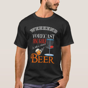 Wochenende Forecast Disc Golf and Bier Funny Discg T-Shirt