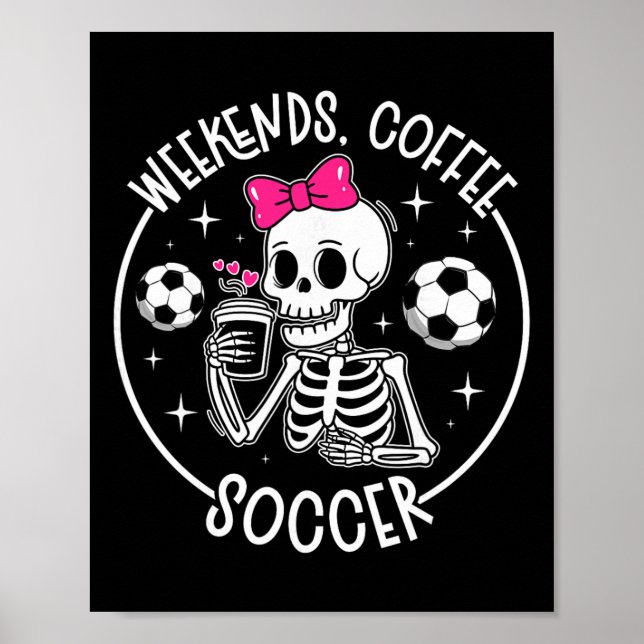 Wochenende-Kaffee-Fußballmutter eines Fußballspiel Poster (Vorne)