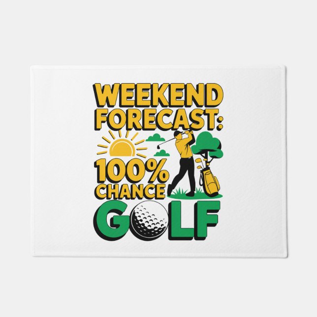 Wochenende Prognose 100% Chance auf Golf Fußmatte (Vorderseite)