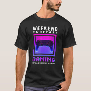 Wochenende Prognose Gaming Funny Video Game Gamer T-Shirt
