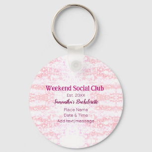 Wochenende Sozialclub rosa Glitter Junggesellinnen Schlüsselanhänger