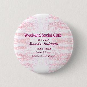 Wochenende Sozialverein pinkfarbener Glitzer Bache Button