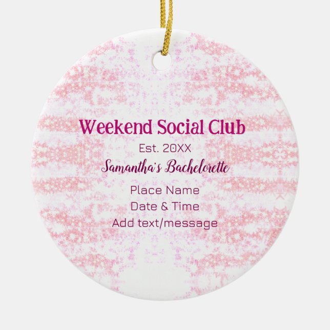 Wochenende Sozialverein pinkfarbener Glitzer Bache Keramik Ornament (Vorne)