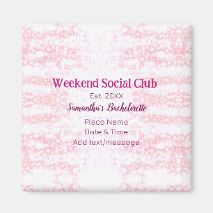 Wochenende Sozialverein pinkfarbener Glitzer Bache Magnet
