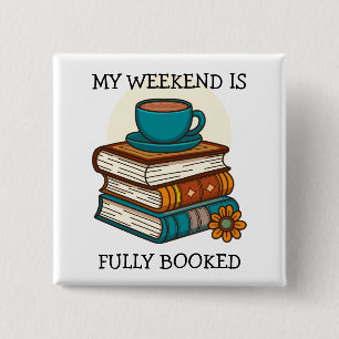 Wochenende voll ausgebucht Bücherliebhaber Button