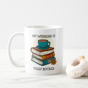 Wochenende voll ausgebucht Bücherliebhaber Kaffeetasse