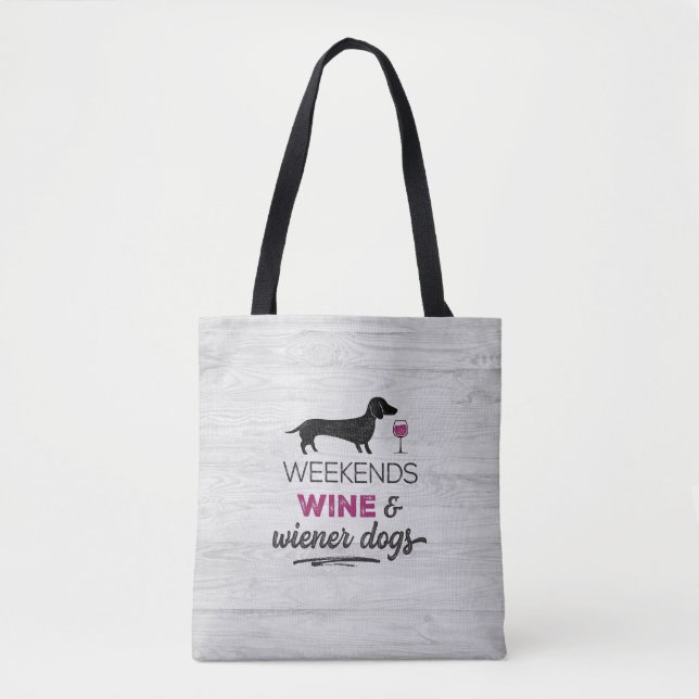 Wochenende Wein & Dackel Hunde Tasche (Vorderseite)