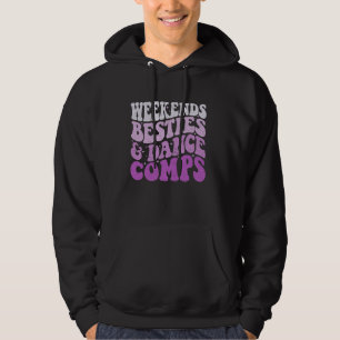 Wochenenden Besties Tanzwettbewerbe Groovy Cheer T Hoodie