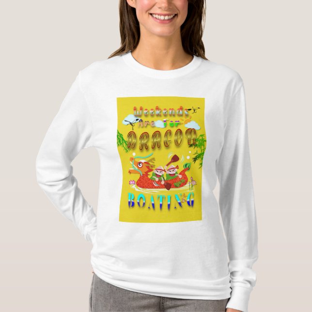 Wochenenden für Drachenboote T-Shirt (Vorderseite)