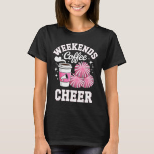 Wochenenden Kaffee Cheer Cheerleading Mama T-Shirt