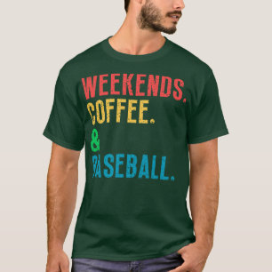 Wochenenden Kaffee und Baseball 29 T-Shirt