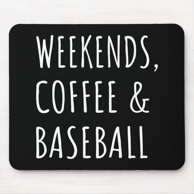 Wochenenden, Kaffee und Baseball I Mousepad (Vorne)