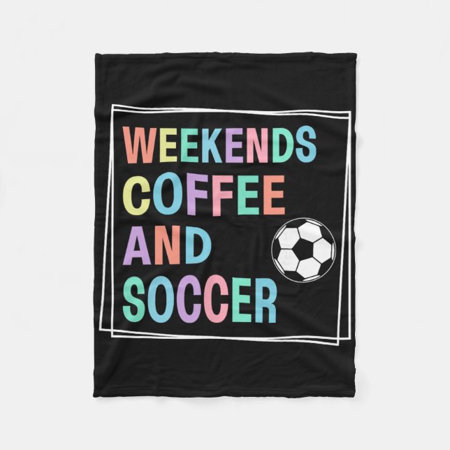 Wochenenden Kaffee Und Fußball  Fleecedecke (Vorderseite)