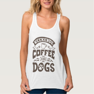 Wochenenden Kaffee und Hunde - Frauenturm Tank Top