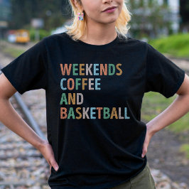 Wochenenden Mama Kaffee und Basketball T-Shirt