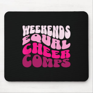 Wochenenden sind Cheer Comps Wettbewerb Für Cheer Mousepad