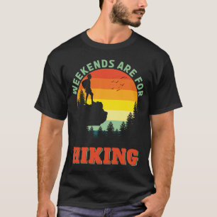 Wochenenden sind für Wanderausflüge Abenteuer T-Shirt