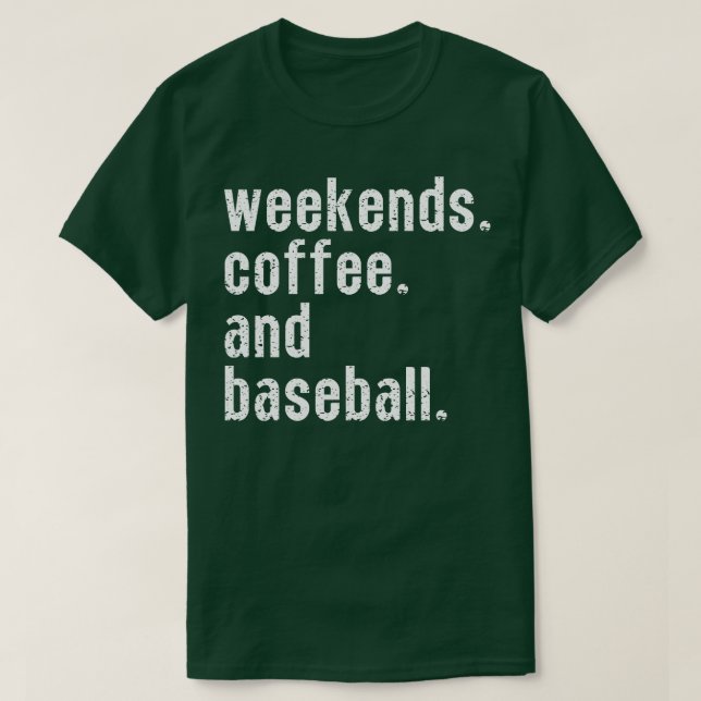 Wochenendkaffee und Baseball 6 T-Shirt (Design vorne)