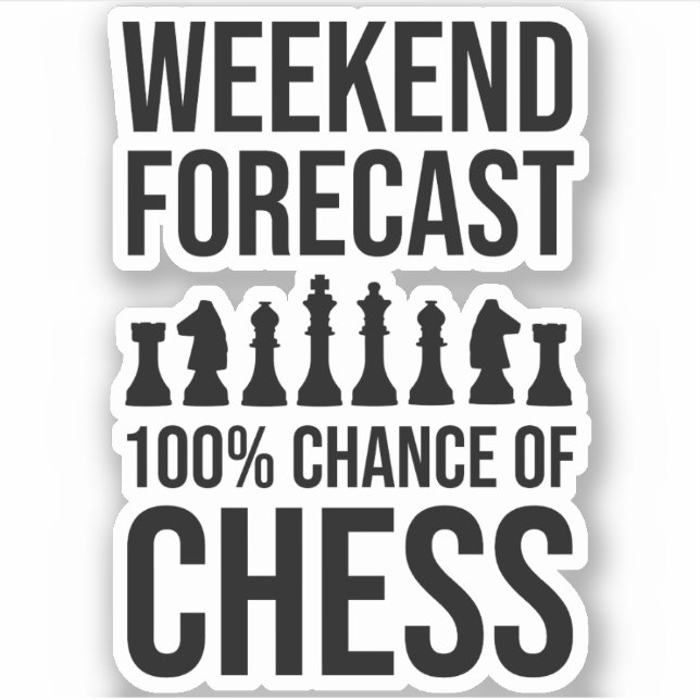 Wochenendprognose - 100% Chance auf Schach Aufkleber (Vorderseite)