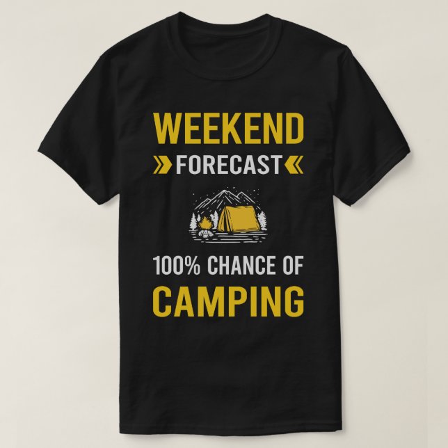 Wochenendprognose Camping Campingplatz T-Shirt (Design vorne)