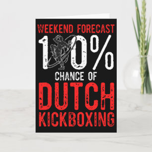 Wochenendvorhersage 100% Chance auf Muay Thai Dutc Karte