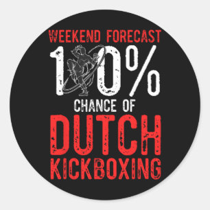 Wochenendvorhersage 100% Chance auf Muay Thai Dutc Runder Aufkleber