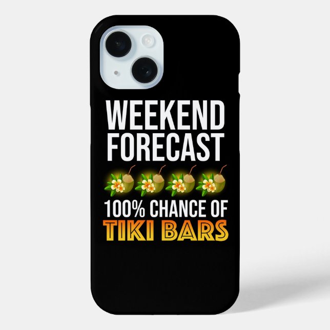Wochenendvorhersage - 100% Chance auf Tiki Bars Case-Mate iPhone Hülle (Rückseite)