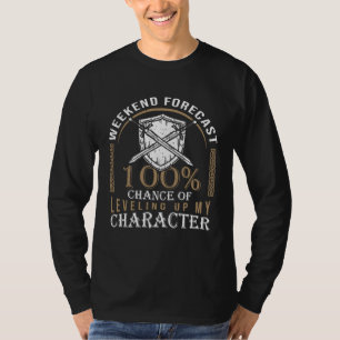 Wochenendvorhersage 100 Chance, meinen Charakter z T-Shirt