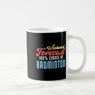 Wochenendvorhersage Badminton Lustiger Badminton-S Kaffeetasse