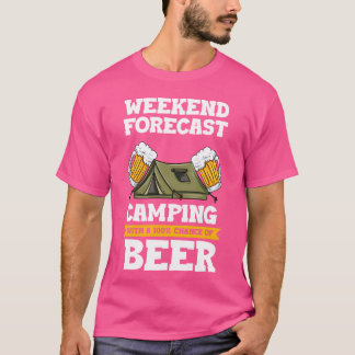 Wochenendvorhersage Camping mit einer Chance auf B T-Shirt