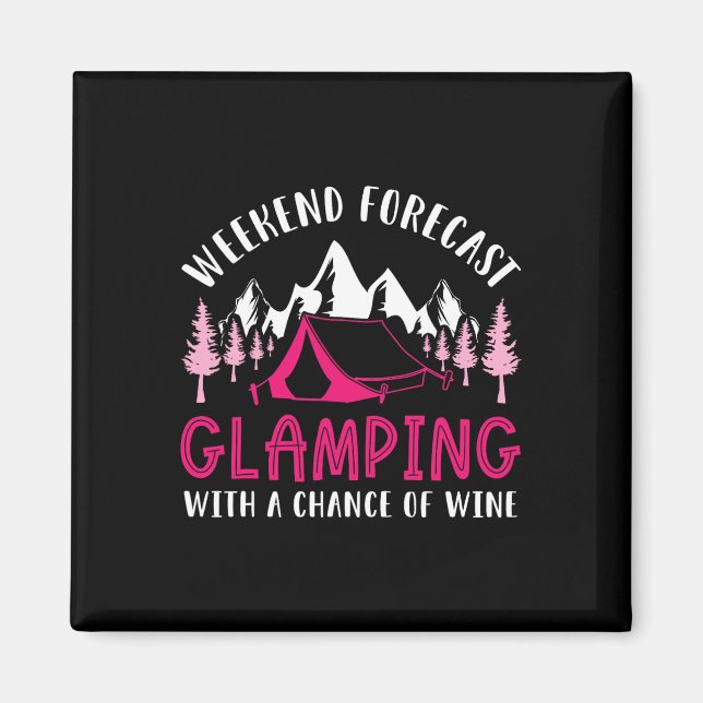 Wochenendvorhersage Glamping Wein Lustiger Glamper Magnet (Vorne)