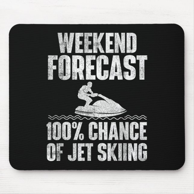 Wochenendvorhersage Jetski fahren - Jetski-Fan-Url Mousepad (Vorne)