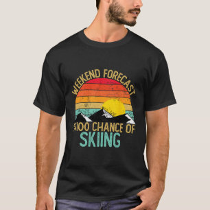 Wochenendvorhersage Skishirts Lustige Retro-Skispo T-Shirt