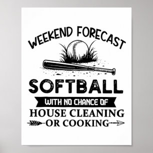 Wochenendvorhersage Softball ohne Chance auf Hausr Poster