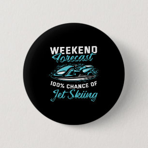 Wochenendwettervorhersage Jetski fahren Lustig Jet Button