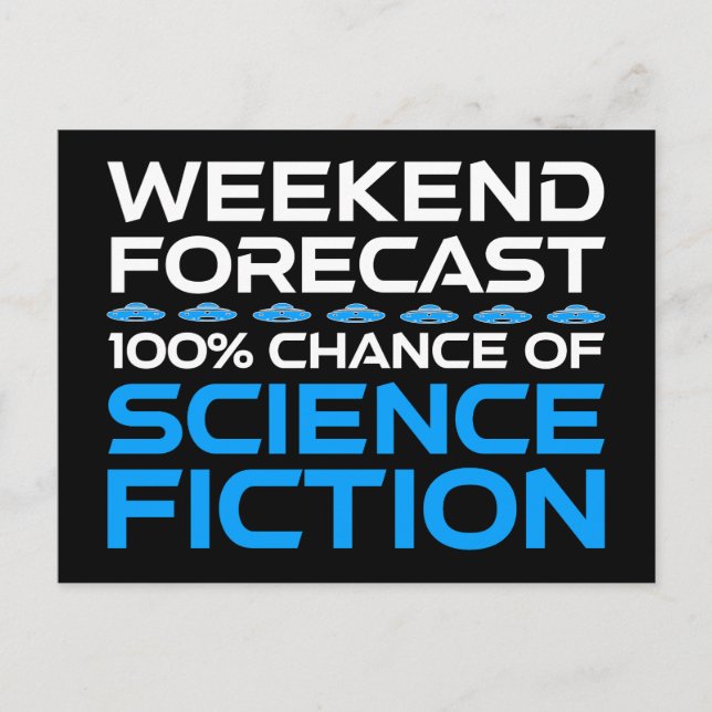 Wochenprognose - 100 % Chance auf Science Fiction Postkarte (Vorderseite)