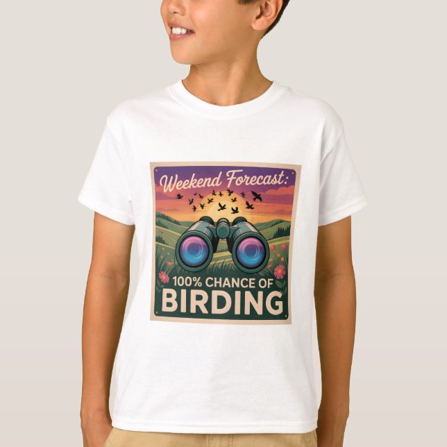 Wochenprognose: 100 % Chance auf Vogelbeobachtung T-Shirt (Vorderseite)