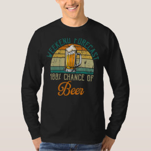 Wochenprognose: 100 Wahrscheinlichkeit des Bier-Tr T-Shirt