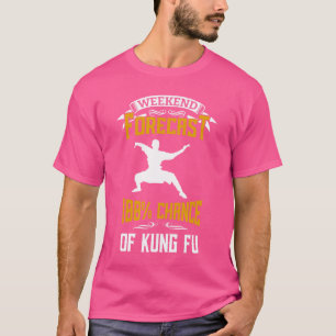 Wochenprognose 100 % Wahrscheinlichkeit Kung Fu Ab T-Shirt