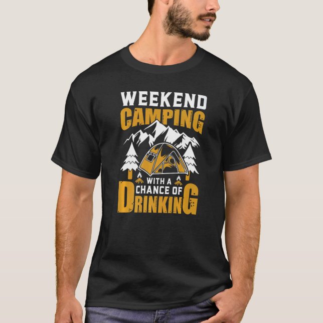 Wochenprognose Camping mit Trinkmöglichkeit T-Shirt (Vorderseite)