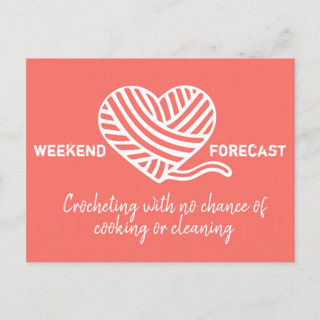 Wochenprognose Crocheting keine Chance zu kochen Postkarte (Vorderseite)