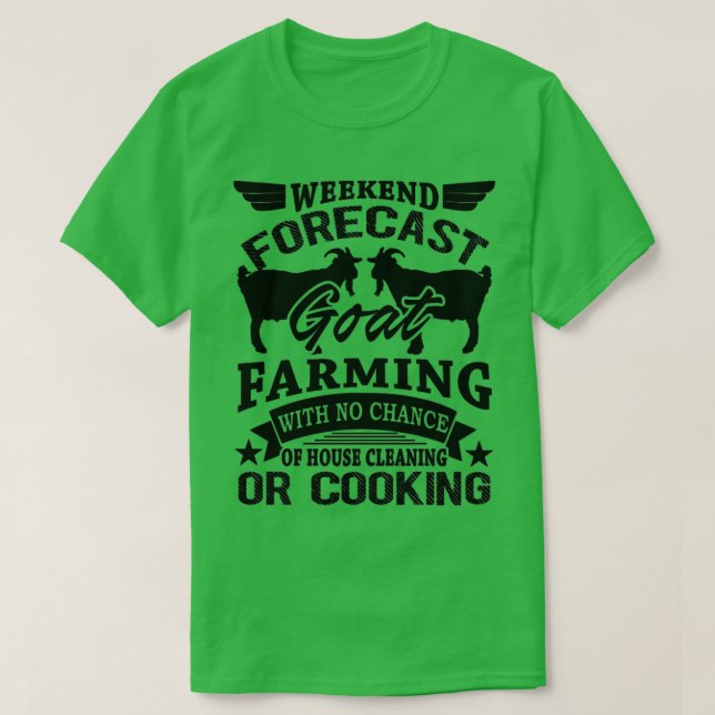 Wochenprognose für Ziegenhaltung Shirt (Design vorne)