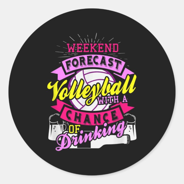 Wochenprognose Volleyball mit Chance auf Trinken Runder Aufkleber (Vorderseite)