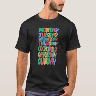 Wochentage Arbeiten Montag Mittwoch Freitag Cockta T-Shirt