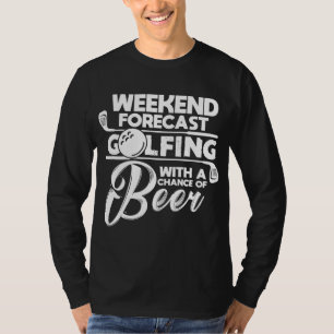 Wöchentliches Golfspiel mit Aussicht auf Biergol T-Shirt