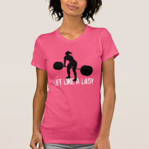 WOD - Heben Sie wie eine Dame an T-Shirt