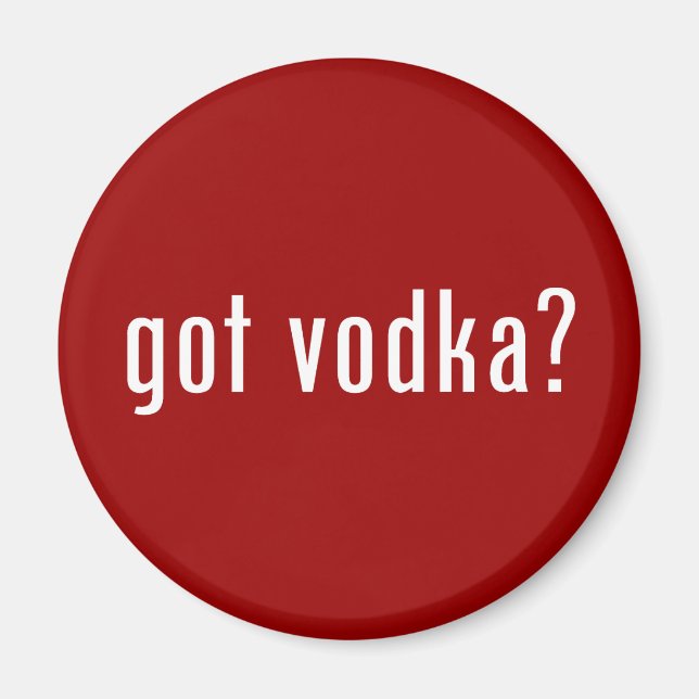 Wodka got? magnet (Vorne)