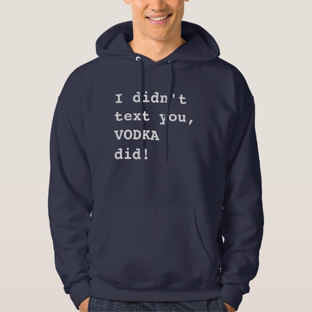 WODKA Hoodie! Hoodie (Vorderseite)