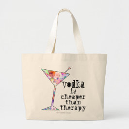 WODKA IST BILLIGER ALS THERAPIE-COCKTAIL-TASCHE JUMBO STOFFBEUTEL