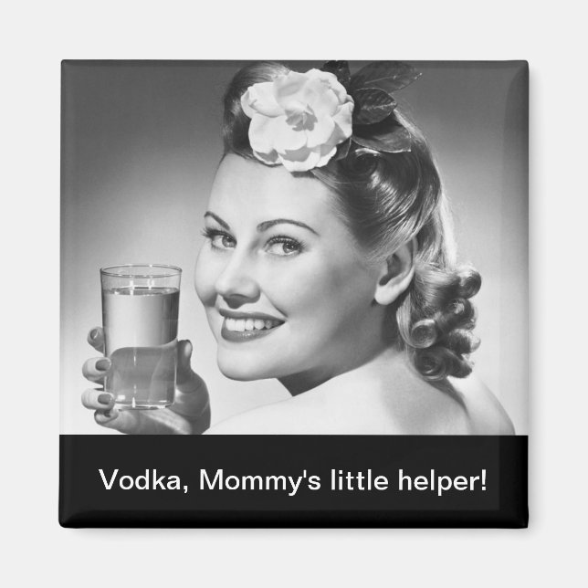Wodka, Mommys kleiner Helfer! Magnet (Vorne)